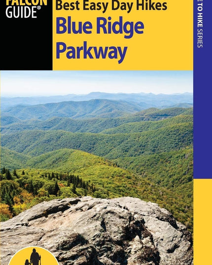 Best Easy Day Hikes Blue Ridge Parkway (Best Easy Day Hikes Series)