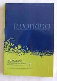 Working; a Showcase of Graphic Design Alumni