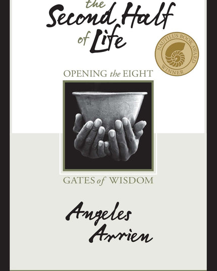 The Second Half of Life: Opening the Eight Gates of Wisdom