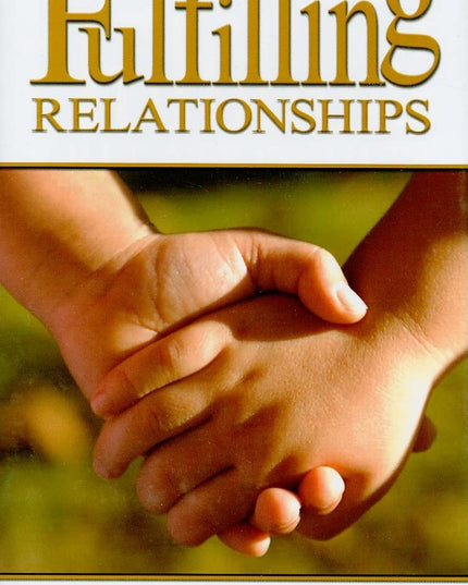 Fulfilling Relationships