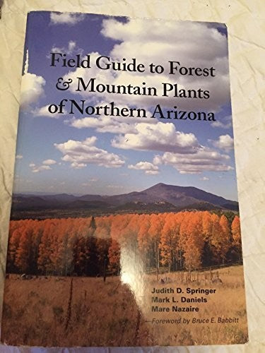 Field Guide to Forest & Mountain Plants of Northern Arizona