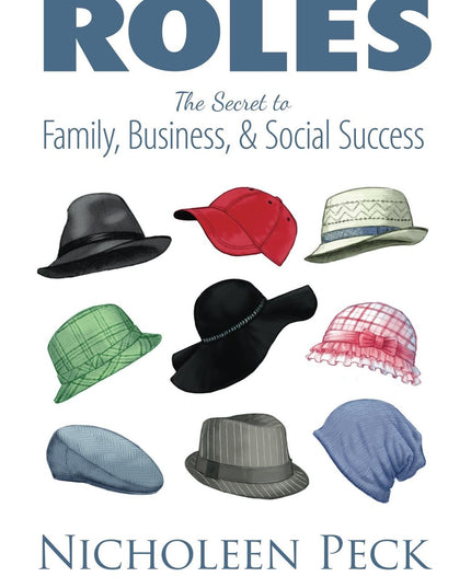 Roles - The Secret to Family, Business, and Social Success