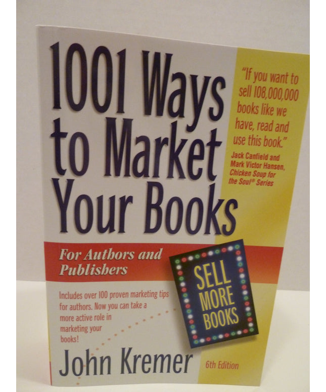 1001 Ways to Market Your Books: For Authors and Publishers, 6th Edition