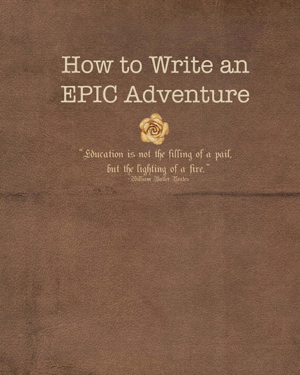 How to Write An EPIC Adventure