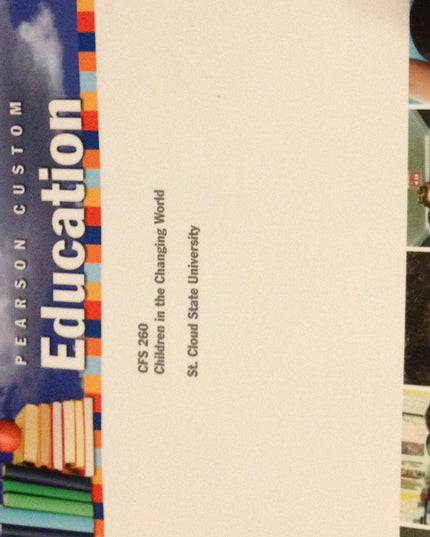 Pearson Custom Education Cfs 260 Children in the Changing World St. Cloud State