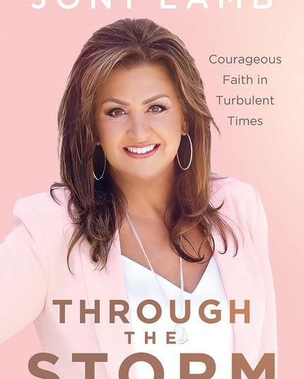 Through the Storm: Courageous Faith in Turbulent Times