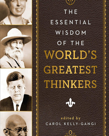 Essential Wisdom of the World's Greatest Thinkers