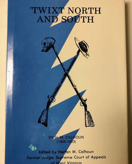 'TWIXT NORTH AND SOUTH Depicting the Strife, Brutality, and Heartbreak During t