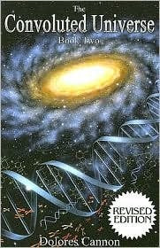 Convoluted Universe Book Two, Vol. 2 by Dolores Cannon