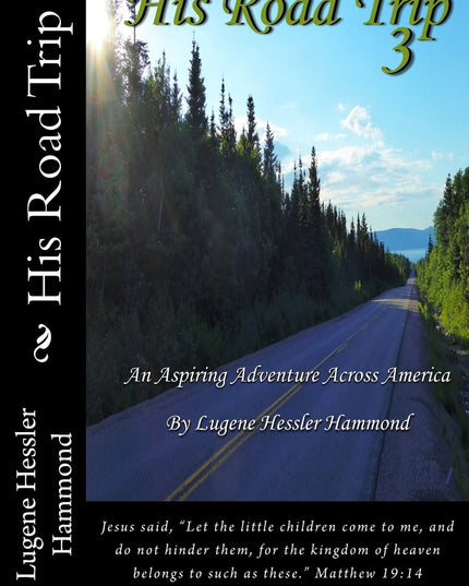 His Road Trip 3: An Aspiring Adventure Across America