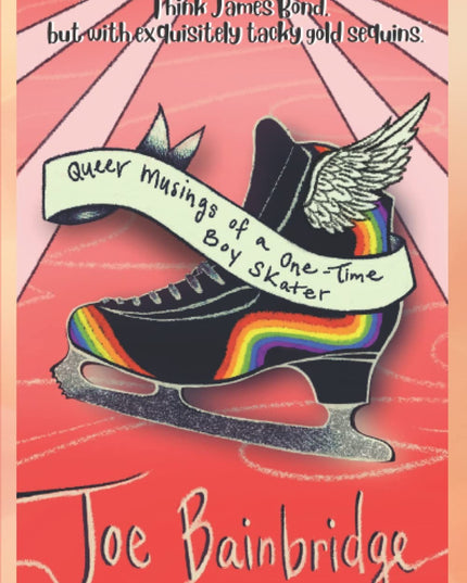 The Queer Musings of a One-Time Boy Skater