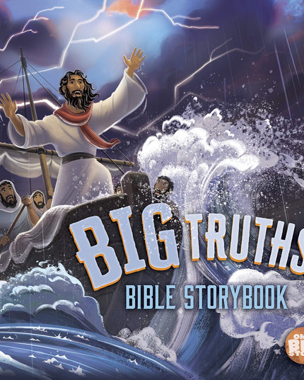 Big Truths Bible Storybook (One Big Story)