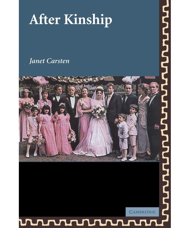 After Kinship (New Departures in Anthropology)