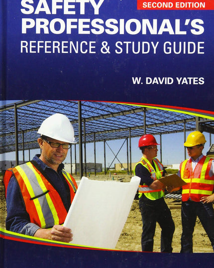 Safety Professional's Reference and Study Guide
