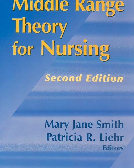 Middle Range Theory for Nursing, Second Edition