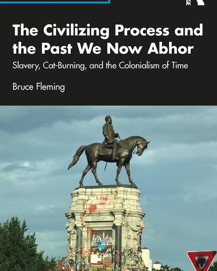 The Civilizing Process and the Past We Now Abhor (Classical and Contemporary So
