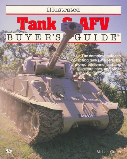 Illustrated Tank & Afv Buyer's Guide (Illustrated Buyer's Guide)