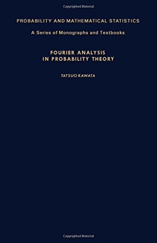Fourier analysis in probability theory (Probability and mathematical statistics)