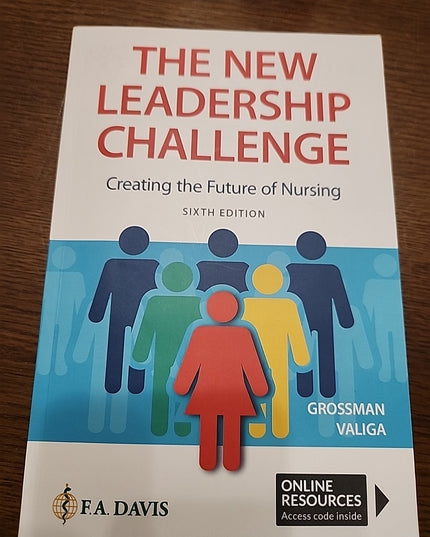 New Leadership Challenge : Creating the Future of Nursing by Theresa M....