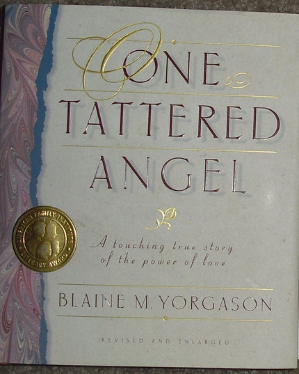 One Tattered Angel: A Touching True Story of the Power of Love