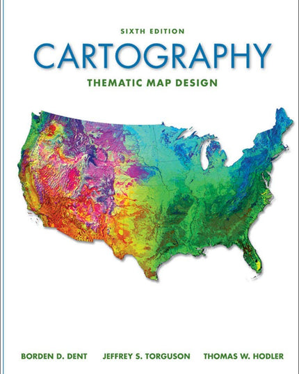 Cartography: Thematic Map Design