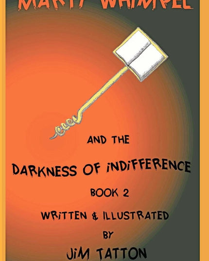Marty Whimpel and the Darkness of Indifference