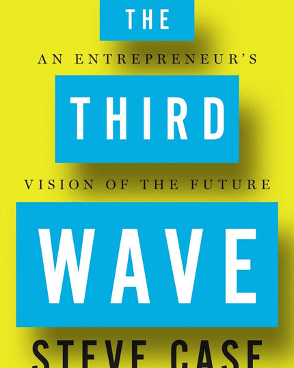 The Third Wave: An Entrepreneur's Vision of the Future