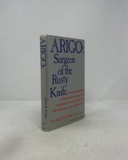 Arigo: Surgeon Of The Rusty Knife