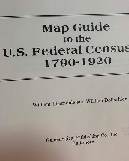 Map Guide to the U.S. Federal Censuses, 1790-1920