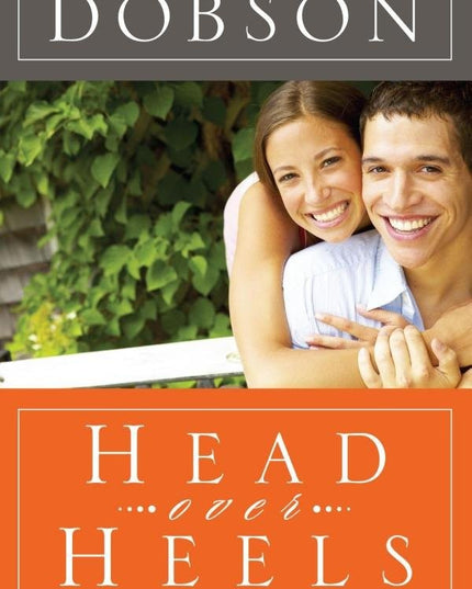 Head Over Heals: How to Fall in Love and Land on Your Feet