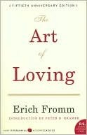 The Art of Loving_By Erich From (15th anniv ed)