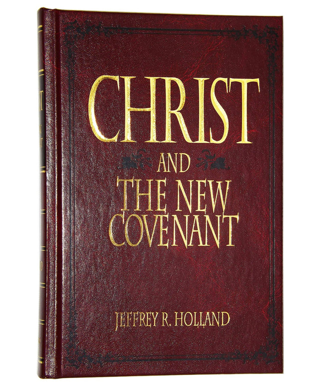 Christ and the New Covenant: The Messianic Message of the Book of Mormon