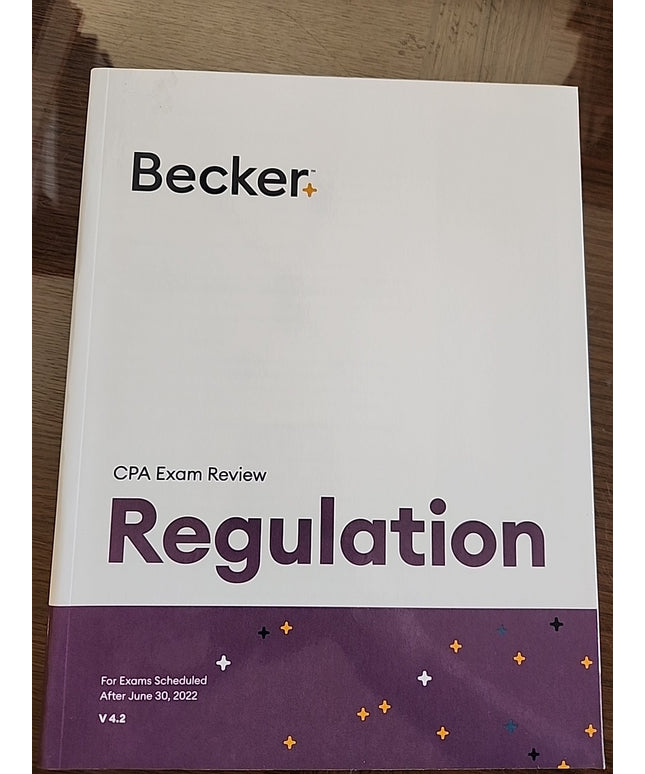 Becker Professional Education CPA Exam Review - V 4.2 Regulation Textbook by...