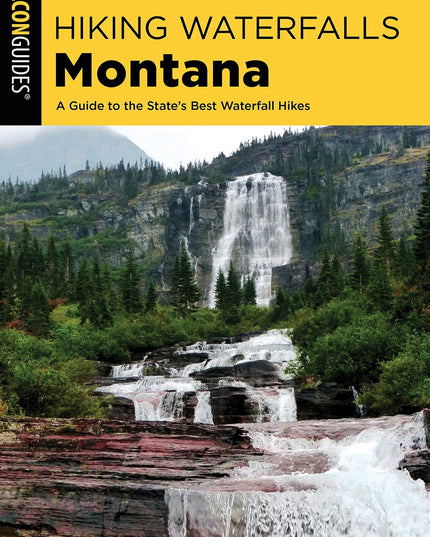 Hiking Waterfalls in Montana: A Guide to the State's Best Waterfall Hikes