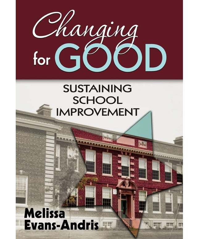 Changing for Good: Sustaining School Improvement