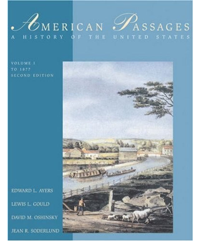 American Passages: A History of the United States, Volume 1: To 1877 (with Info