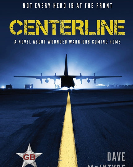 Centerline: A Novel About Wounded Warriors Coming Home