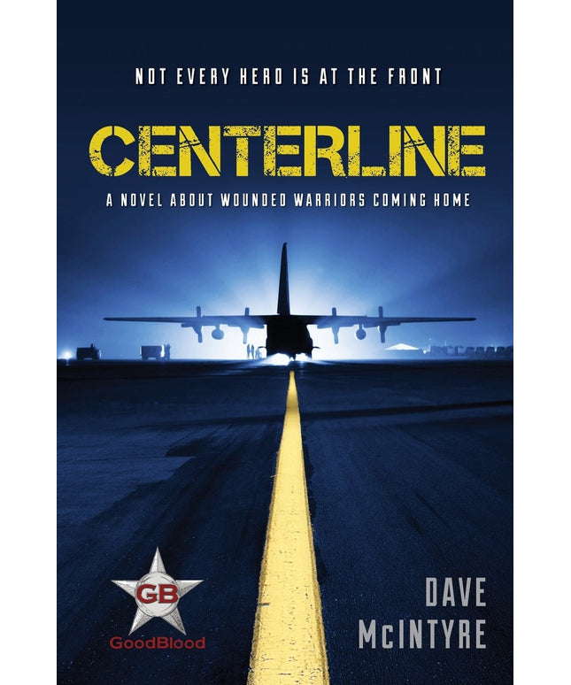 Centerline: A Novel About Wounded Warriors Coming Home