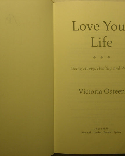 Love Your Life: Living Happy, Healthy, and Whole