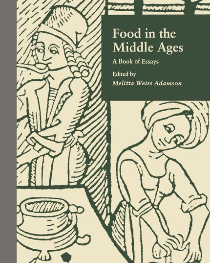Food in the Middle Ages (Medieval Casebooks Series)