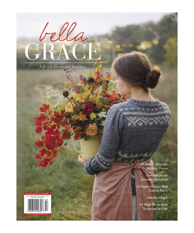 Bella Grace Magazine Issue 25 Life's a Beautiful Journey Fall 2020