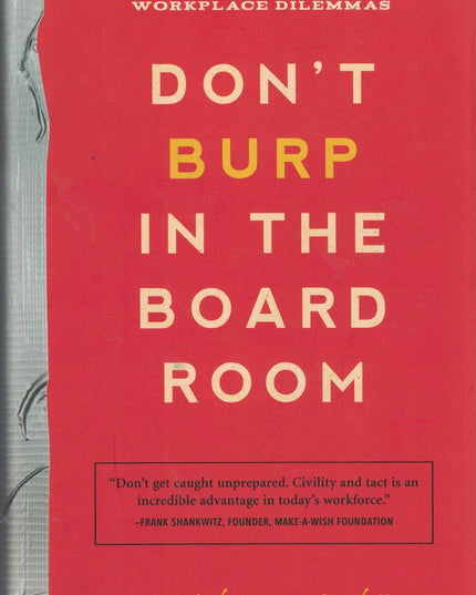 Don't Burp in the Boardroom