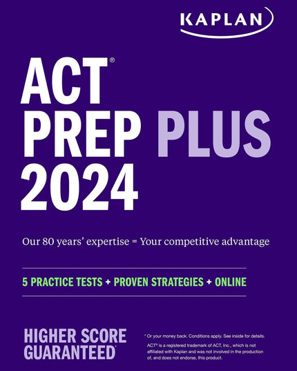 ACT Prep Plus 2024: Study Guide includes 5 Full Length Practice Tests, 100s of