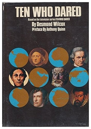 Ten Who Dared by Desmond Wilcox (1977-08-02)