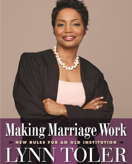 Making Marriage Work: New Rules for an Old Institution