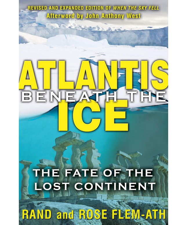 Atlantis beneath the Ice: The Fate of the Lost Continent