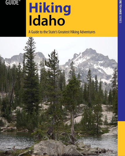 Hiking Idaho (State Hiking Guides Series)