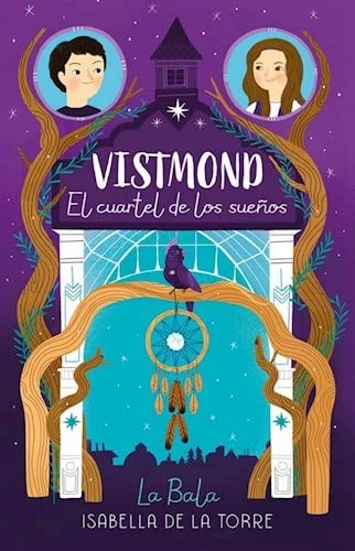 VISTMOND : EL CUARTEL DE LOS SUEOS