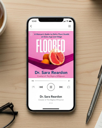 Floored: A Woman's Guide to Pelvic Floor Health at Every Age and Stage―A Compre