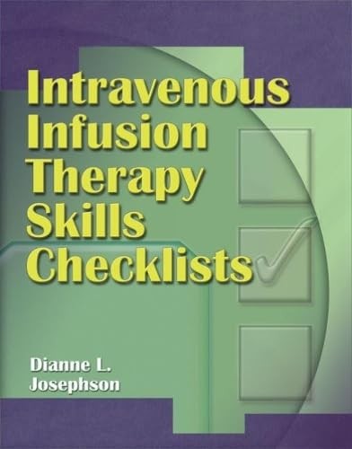 Intravenous Infusion Therapy Skills Checklists